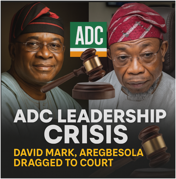 ADC in Turmoil as Members Drag David Mark, Aregbesola to Court Over Interim Takeover